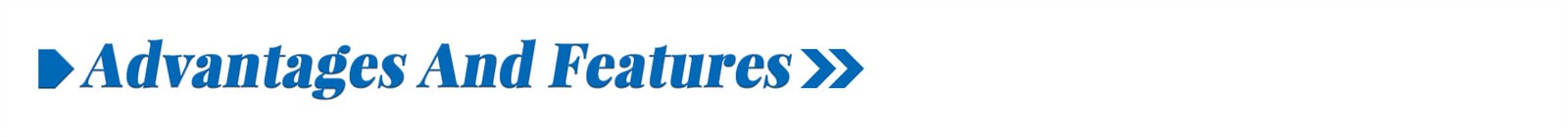 Advantages Advantages